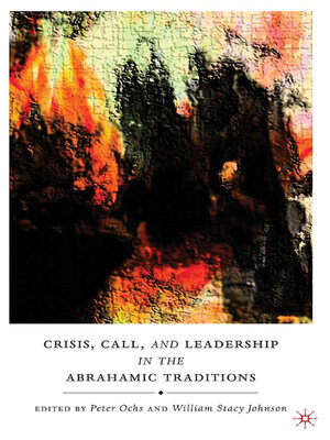 cover image of Crisis, Call, and Leadership in the Abrahamic Traditions